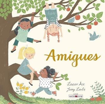 AMIGUES | 9788417708610 | ACE, LAUREN / LØVLIE, JENNY | Llibreria Aqualata | Comprar llibres en català i castellà online | Comprar llibres Igualada