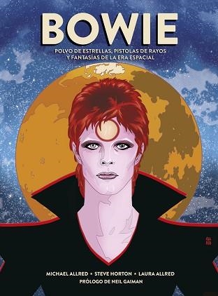 BOWIE. POLVO DE ESTRELLAS, PISTOLAS DE RAYOS Y FANTASÍAS DE LA ERA ESPACIAL | 9788467939644 | ALLRED, MICHAEL  | Llibreria Aqualata | Comprar llibres en català i castellà online | Comprar llibres Igualada