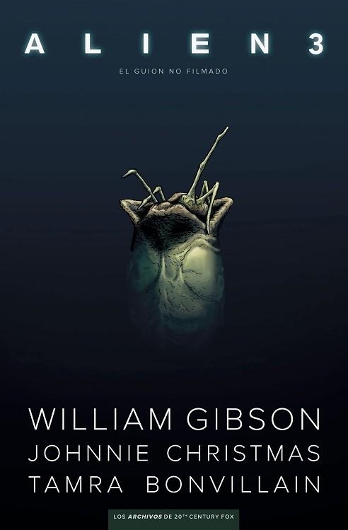 ALIENS 3. EL GUION NO FILMADO | 9788467939484 | GIBSON, WILLIAM / CHRISTMAS, JOHNNIE / BONVILLAIN, TAMRA | Llibreria Aqualata | Comprar llibres en català i castellà online | Comprar llibres Igualada