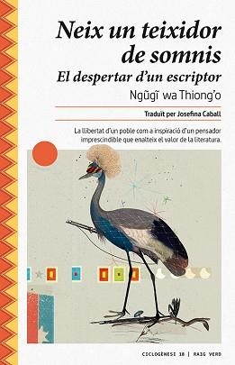 NEIX UN TEIXIDOR DE SOMNIS | 9788417925024 | WA THIONG'O, NGUGI | Llibreria Aqualata | Comprar llibres en català i castellà online | Comprar llibres Igualada