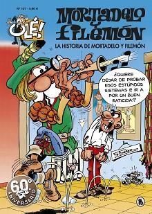 HISTORIA DE MORTADELO Y FILEMÓN, LA  (OLÉ! MORTADELO 107) | 9788402421760 | IBÁÑEZ, FRANCISCO | Llibreria Aqualata | Comprar llibres en català i castellà online | Comprar llibres Igualada