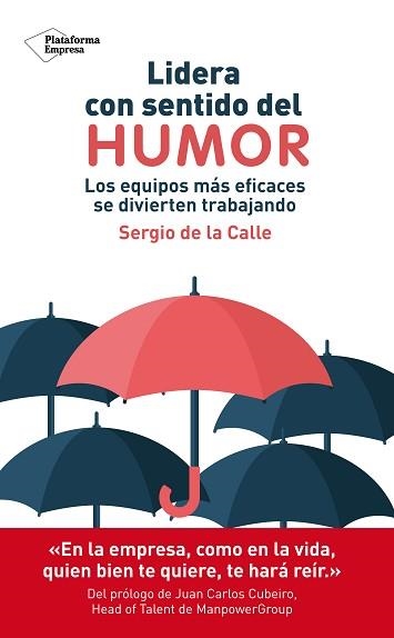 LIDERA CON SENTIDO DEL HUMOR | 9788417886509 | DE LA CALLE, SERGIO | Llibreria Aqualata | Comprar llibres en català i castellà online | Comprar llibres Igualada