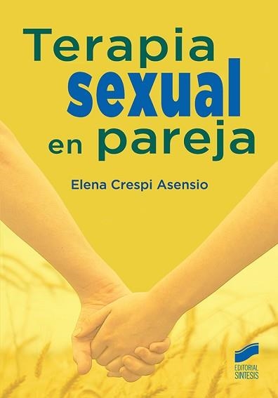 TERAPIA SEXUAL EN PAREJA | 9788491710462 | CRESPI ASENSIO, ELENA | Llibreria Aqualata | Comprar llibres en català i castellà online | Comprar llibres Igualada