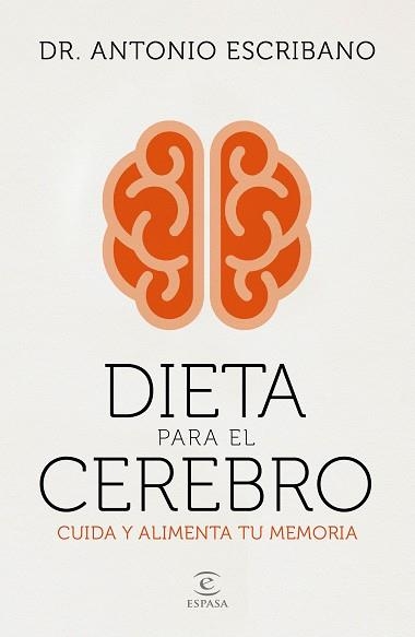 DIETA PARA EL CEREBRO | 9788467058048 | ESCRIBANO, DR. ANTONIO  | Llibreria Aqualata | Comprar llibres en català i castellà online | Comprar llibres Igualada