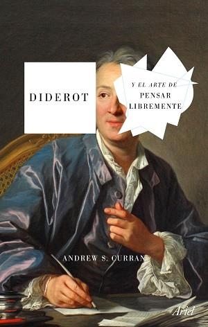 DIDEROT Y EL ARTE DE PENSAR LIBREMENTE | 9788434431706 | CURRAN, ANDREW | Llibreria Aqualata | Comprar llibres en català i castellà online | Comprar llibres Igualada