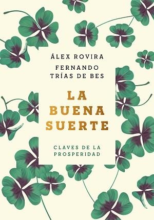 BUENA SUERTE, LA (TAPA BLANDA) | 9788408222422 | ROVIRA CELMA, ÁLEX / TRÍAS DE BES, FERNANDO | Llibreria Aqualata | Comprar llibres en català i castellà online | Comprar llibres Igualada