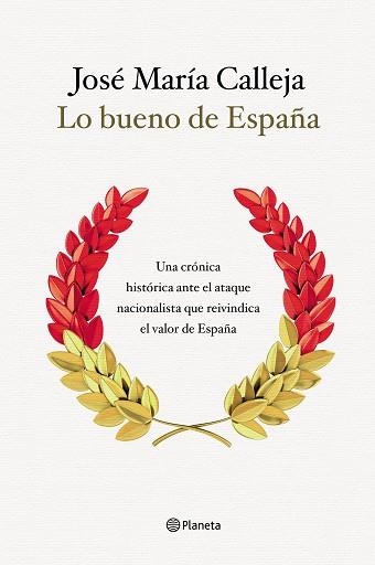 LO BUENO DE ESPAÑA | 9788408210511 | CALLEJA, JOSÉ MARÍA | Llibreria Aqualata | Comprar llibres en català i castellà online | Comprar llibres Igualada