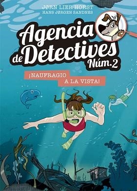 AGENCIA DE DETECTIVES NÚM. 2- 13. ¡NAUFRAGIO A LA VISTA! | 9788424666460 | HORST, JORN LIER | Llibreria Aqualata | Comprar llibres en català i castellà online | Comprar llibres Igualada