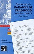 DICCIONARI DE PARANYS DE TRADUCCIO ANGLES-CATALA | 9788441200241 | ALLUE, FINA | Llibreria Aqualata | Comprar llibres en català i castellà online | Comprar llibres Igualada