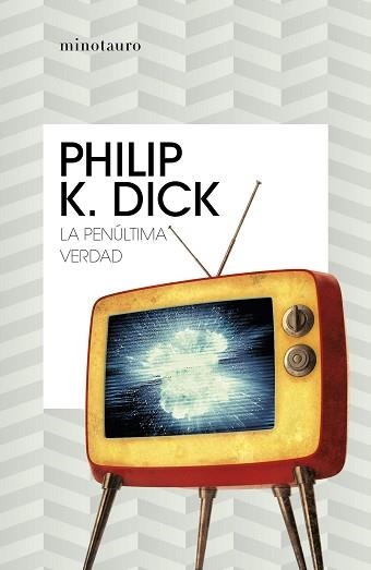 PENÚLTIMA VERDAD, LA | 9788445007334 | DICK, PHILIP K. | Llibreria Aqualata | Comprar llibres en català i castellà online | Comprar llibres Igualada