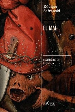 MAL, EL | 9788490667859 | SAFRANSKI, RÜDIGER | Llibreria Aqualata | Comprar libros en catalán y castellano online | Comprar libros Igualada