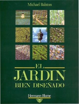 JARDIN BIEN DISEÑADO,EL | 9788487756368 | BALSTON, MICHAEL | Llibreria Aqualata | Comprar llibres en català i castellà online | Comprar llibres Igualada