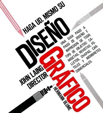 HAGA VD. MISMO SU DISEÑO GRAFICO | 9788487756160 | Laing, John | Llibreria Aqualata | Comprar llibres en català i castellà online | Comprar llibres Igualada