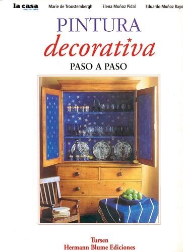 PINTURA DECORATIVA PASO A PASO | 9788487756696 | TROOSTEMBERGH,MARIE | Llibreria Aqualata | Comprar llibres en català i castellà online | Comprar llibres Igualada