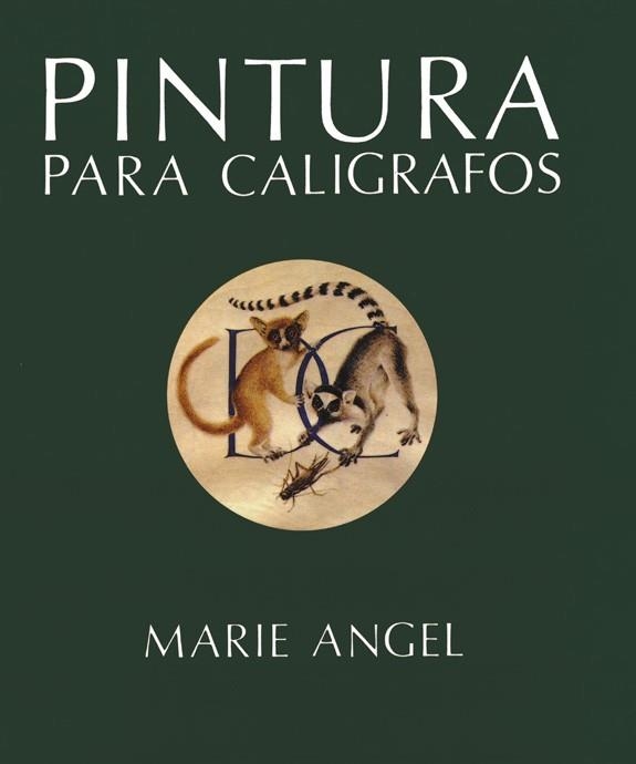 PINTURA PARA CALIGRAFOS | 9788487756856 | ANGEL, MARIE | Llibreria Aqualata | Comprar llibres en català i castellà online | Comprar llibres Igualada