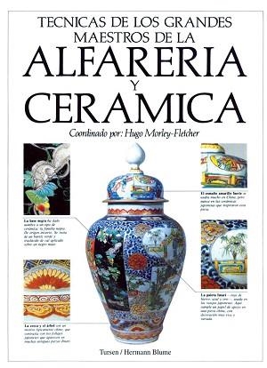 ALFARERIA Y CERAMICA, TECNICAS DE LOS GRANDES MAESTROS | 9788487756764 | MORLEY-FLETCHER | Llibreria Aqualata | Comprar llibres en català i castellà online | Comprar llibres Igualada