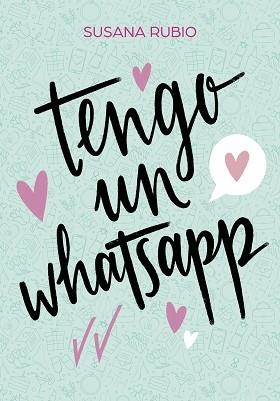 TENGO UN WHATSAPP | 9788417922733 | RUBIO, SUSANA | Llibreria Aqualata | Comprar llibres en català i castellà online | Comprar llibres Igualada