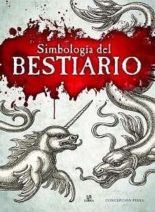 SIMBOLOGIA DEL BESTIARIO | 9788466239035 | PEREA, CONCEPCIÓN | Llibreria Aqualata | Comprar llibres en català i castellà online | Comprar llibres Igualada