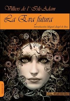 EVA FUTURA, LA | 9788417433246 | VILLIERS DE L'ISLE-ADAM AUGUSTE | Llibreria Aqualata | Comprar llibres en català i castellà online | Comprar llibres Igualada