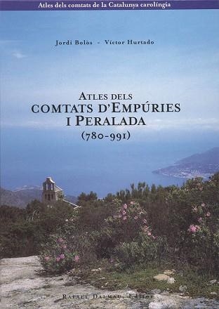 ATLES DELS COMTATS D'EMPÚRIES I PERALADA (780-991) | 9788423206049 | BOLÒS I MASCLANS, JORDI/HURTADO I CUEVAS, VÍCTOR | Llibreria Aqualata | Comprar llibres en català i castellà online | Comprar llibres Igualada