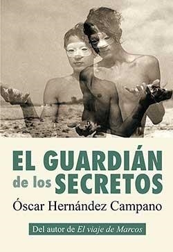 GUARDIAN DE LOS SECRETOS, EL | 9788416491544 | HERNÁNDEZ CAMPANO, ÓSCAR | Llibreria Aqualata | Comprar llibres en català i castellà online | Comprar llibres Igualada