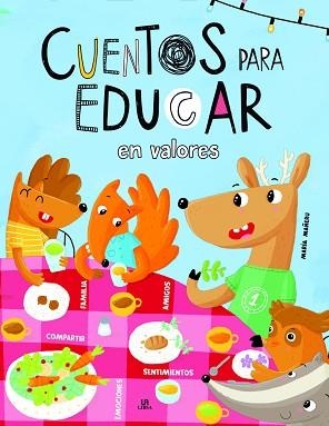 CUENTOS PARA EDUCAR EN VALORES | 9788466239141 | EQUIPO EDITORIAL | Llibreria Aqualata | Comprar llibres en català i castellà online | Comprar llibres Igualada