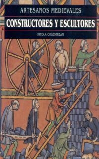 CONSTRUCTORES Y ESCULTORES (ARTESANOS MEDIEVALES) | 9788446008194 | COLDSTREAM, NICOLA | Llibreria Aqualata | Comprar llibres en català i castellà online | Comprar llibres Igualada