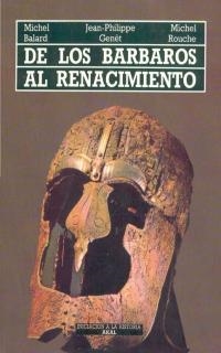 DE LOS BARBAROS AL RENACIMIENTO | 9788476003428 | BALARD, MICHEL.... | Llibreria Aqualata | Comprar llibres en català i castellà online | Comprar llibres Igualada