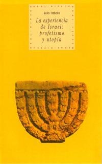 EXPERIENCIA DE ISRAEL:PROFETISMO Y UTOPIA | 9788446005667 | TREBOLLE,JULIO | Llibreria Aqualata | Comprar llibres en català i castellà online | Comprar llibres Igualada