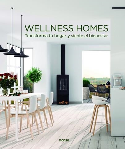 WELLNESS HOMES. TRANSFORMA TU HOGAR Y SIENTE EL BIENESTAR | 9788417557140 | MACARENA ABASCAL | Llibreria Aqualata | Comprar llibres en català i castellà online | Comprar llibres Igualada