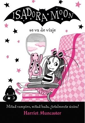 ISADORA MOON 9. LA ISADORA MOON VA DE VIAJE | 9788420452135 | MUNCASTER, HARRIET | Llibreria Aqualata | Comprar llibres en català i castellà online | Comprar llibres Igualada