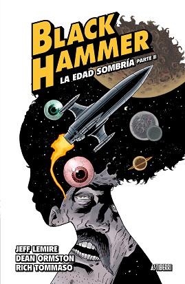 BLACK HAMMER 4. LA EDAD SOMBRÍA. PARTE 2 | 9788417575557 | LEMIRE, JEFF / ORMSTON, DEAN / TOMASSO, RICH | Llibreria Aqualata | Comprar llibres en català i castellà online | Comprar llibres Igualada