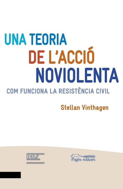 UNA TEORIA DE L'ACCIÓ NOVIOLENTA | 9788413031484 | VINTHAGEN, STELLAN | Llibreria Aqualata | Comprar llibres en català i castellà online | Comprar llibres Igualada