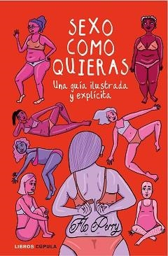 SEXO COMO QUIERAS | 9788448026790 | PERRY, FLO | Llibreria Aqualata | Comprar llibres en català i castellà online | Comprar llibres Igualada