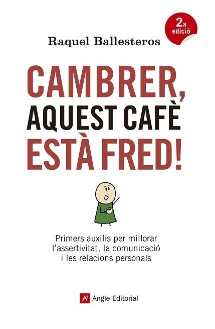 CAMBRER, AQUEST CAFÈ ESTÀ FRED! | 9788417214326 | BALLESTEROS CABÓS, RAQUEL | Llibreria Aqualata | Comprar llibres en català i castellà online | Comprar llibres Igualada