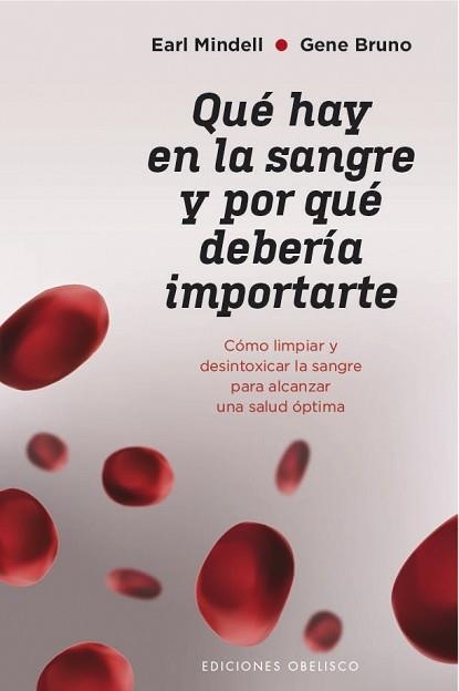 QUÉ HAY EN LA SANGRE Y POR QUÉ DEBERÍA IMPORTARTE | 9788491115502 | MINDELL, EARL / BRUNO, GENE | Llibreria Aqualata | Comprar llibres en català i castellà online | Comprar llibres Igualada