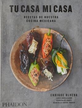 TU CASA MI CASA - RECETAS DE NUESTRA COCINA MEXICANA | 9781838660178 | OLVERA, ENRIQUE | Llibreria Aqualata | Comprar llibres en català i castellà online | Comprar llibres Igualada