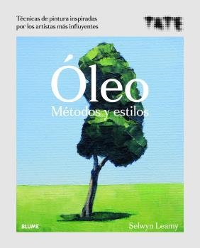 ÓLEO. MÉTODOS Y ESTILOS | 9788418075063 | LEAMY, SELWYN | Llibreria Aqualata | Comprar llibres en català i castellà online | Comprar llibres Igualada