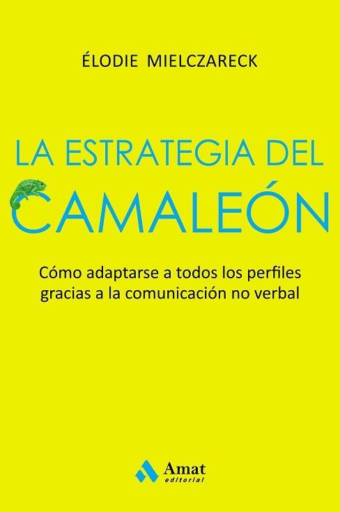 ESTRATEGIA DEL CAMALEÓN, LA | 9788497355087 | MIELCZARECK, ELODIE | Llibreria Aqualata | Comprar llibres en català i castellà online | Comprar llibres Igualada