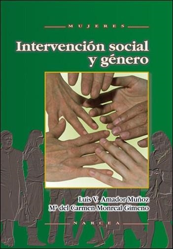 INTERVENCIÓN SOCIAL Y GÉNERO | 9788427716872 | AMADOR MUÑOZ, LUIS VICENTE/MONREAL GIMENO, Mª DEL CARMEN | Llibreria Aqualata | Comprar llibres en català i castellà online | Comprar llibres Igualada