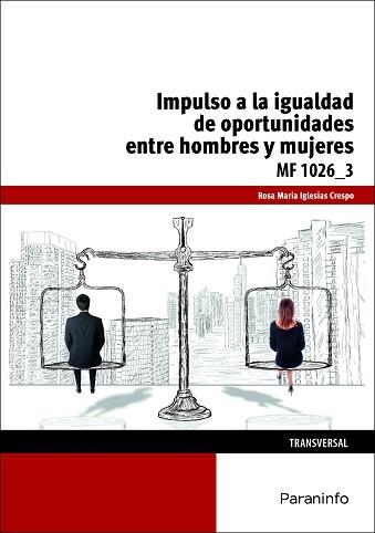 IMPULSO DE LA IGUALDAD DE OPORTUNIDADES ENTRE MUJERES Y HOMBRES | 9788428399265 | IGLESIAS CRESPO, ROSA MARÍA | Llibreria Aqualata | Comprar llibres en català i castellà online | Comprar llibres Igualada