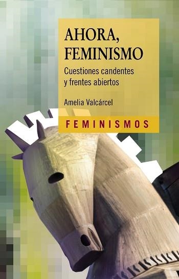 AHORA, FEMINISMO | 9788437640372 | VALCÁRCEL, AMELIA | Llibreria Aqualata | Comprar llibres en català i castellà online | Comprar llibres Igualada