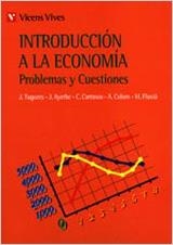 INTRODUCCION A LA ECONOMIA : PROBLEMAS Y CUESTION | 9788431628147 | Tugores, Juan, etc. | Llibreria Aqualata | Comprar llibres en català i castellà online | Comprar llibres Igualada