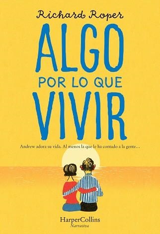 ALGO POR LO QUE VIVIR | 9788491394372 | ROPER, RICHARD | Llibreria Aqualata | Comprar libros en catalán y castellano online | Comprar libros Igualada