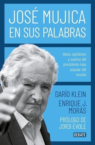 JOSÉ MUJICA EN SUS PALABRAS | 9788417636753 | KLEIN, DARÍO | Llibreria Aqualata | Comprar llibres en català i castellà online | Comprar llibres Igualada