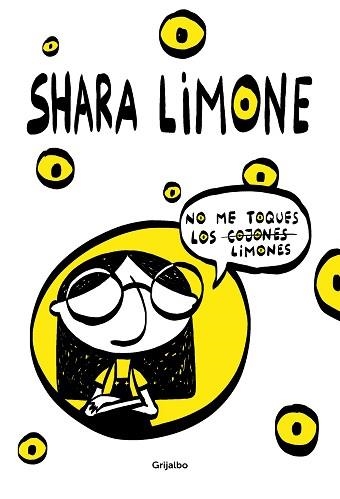 NO ME TOQUES LOS LIMONES | 9788417752941 | LIMONE, SHARA | Llibreria Aqualata | Comprar llibres en català i castellà online | Comprar llibres Igualada