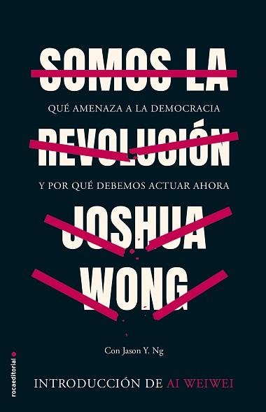 SOMOS LA REVOLUCIÓN | 9788418014512 | WONG, JOSHUA | Llibreria Aqualata | Comprar llibres en català i castellà online | Comprar llibres Igualada