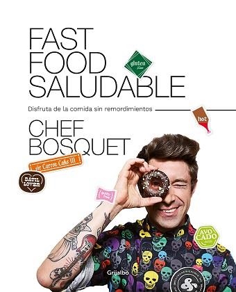 FAST FOOD SALUDABLE | 9788417752446 | BOSQUET, CHEF | Llibreria Aqualata | Comprar llibres en català i castellà online | Comprar llibres Igualada