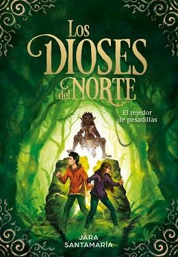 DIOSES DEL NORTE 2, LOS. EL TEJEDOR DE PESADILLAS | 9788417736323 | SANTAMARÍA, JARA | Llibreria Aqualata | Comprar llibres en català i castellà online | Comprar llibres Igualada