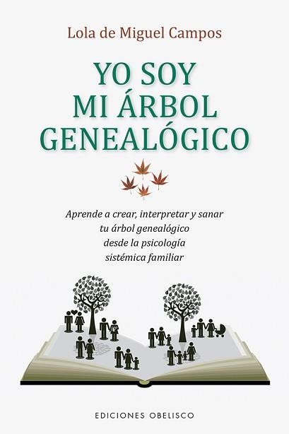 YO SOY MI ÁRBOL GENEALÓGICO | 9788491115595 | DE MIGUEL CAMPOS, LOLA | Llibreria Aqualata | Comprar llibres en català i castellà online | Comprar llibres Igualada